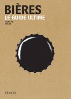 Bières - Le guide ultime, Le guide ultime