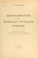 Reconnaissances aux échelles puniques d'Oranie