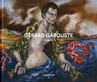 Gérard Garouste : Zeugma.
Catalogue d'exposition à la galerie Templon.