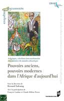 Pouvoirs anciens, pouvoirs modernes de l'Afrique d'aujourd'hui