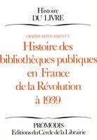 Histoire des bibliothèques publiques en France de la Révolution à 1939