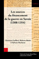 Comptes des trésoriers des guerres, 1, Les sources du financement de la guerre en Savoie (1308-1354), Les comptes des guerres avant les trésoriers des guerres