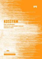 Kossyam, Fable contemporaine inspirée par le soulèvement populaire burkinabé de 2014