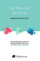 Les pouvoirs du piano - apprentissage musical et transformation intérieure, Apprentissage musical et transformation intérieure