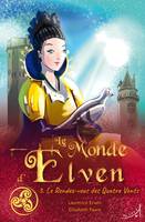 Le monde d'Elven, 3, Le rendez-vous des quatre vents