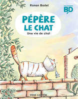 Pépère le chat, 3, Une vie de chat