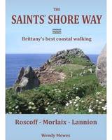 The saints' shore way, Brittany's best coastal walking