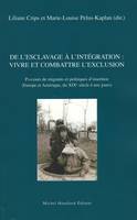 De l'esclavage à l'intégration : vivre et combattre l'exclusion, Parcours de migrants et politiques d'insertion (Europe et Amérique, du XIXe siècle à nos jours)