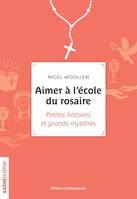 Aimer à l'école du rosaire, Petites histoires et grands mystères