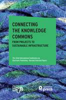 Connecting the Knowledge Commons — From Projects to Sustainable Infrastructure, The 22nd International Conference on Electronic Publishing – Revised Selected Papers