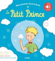 Le Petit Prince pour les bébés - sonore Mon premier livre d'éveil - Le Petit Prince