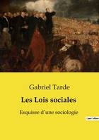 Les Lois sociales, Esquisse d'une sociologie