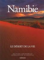 NAMIBIE LE DESERT DE LA VIE, le désert de la vie