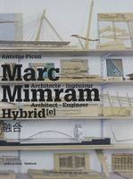 Hybrid - Marc Mimram, architecte ingénieur, hybride