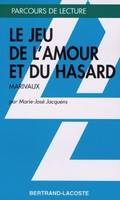 LE JEU DE L'AMOUR ET DU HASARD - PARCOURS DE LECTURE