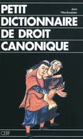Petit Dictionnaire de droit canonique