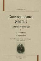 Correspondance générale / Sainte-Beuve, II, 1860-1869, Lettres retrouvées - et appendices, 1860-1869