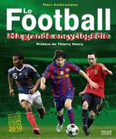 Le football : ma grande encyclopédie, ma grande encyclopédie