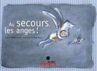 Au secours, les anges !