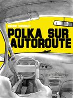 Polka sur autoroute