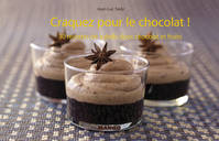 Craquez pour le chocolat !, 30 recettes de subtils duos chocolat et fruits