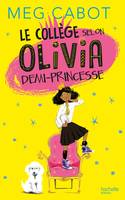 Le collège selon Olivia, demi-princesse