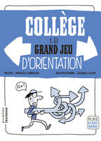 Collège, le grand jeu d'orientation