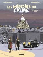 2, Les Miroirs du Crime - Tome 02