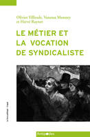 Le métier et la vocation de syndicaliste, L'enquête suisse