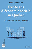 Trente ans d’économie sociale au Québec, Un mouvement en chantier