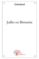 Juillet en Birmanie