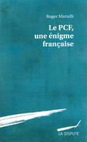 Le PCF, une énigme française