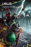 Venzia - Atlas : Ublis - Le kraken d'acier