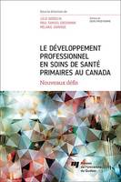 Le développement professionnel en soins de santé primaires au Canada, Nouveaux défis