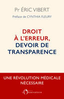 Droit à l'erreur, devoir de transparence