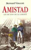 Amistad, les mutins de la liberté