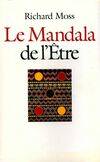 Le mandala de l'être, découvrir le pouvoir de conscience