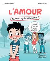 L'amour, Tu veux qu'on en parle