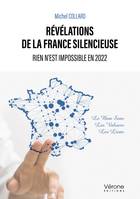 Révélations de la France silencieuse, Rien n'est impossible en 2022