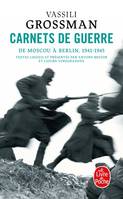 Carnets de guerre, de Moscou à Berlin, 1941-1945