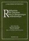 Rééducation des fonctions dans la thérapeutique orthodontique