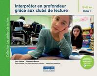 INTERPRÉTER EN PROFONDEUR GRÂCE AUX CLUBS DE LECTURE, ATELIER DE LECTURE