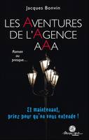 1, Les Aventures de l'Agence AAA - Et maintenant, priez pour qu'on vous entende !