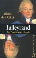 Talleyrand les beautés du diable, les beautés du diable