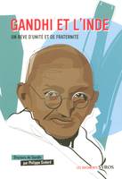 Gandhi et l'Inde, un rêve d'unité et de fraternité