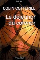 Le déjeuner du coroner, roman