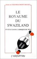 Le royaume de Swaziland, Un état dans l'Afrique du Sud