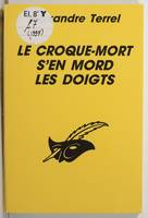 Le Croque-mort s'en mord les doigts