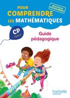 Pour comprendre les mathématiques CP - Guide pédagogique - Ed. 2016