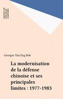 La modernisation de la défense chinoise et ses principales limites : 1977-1983